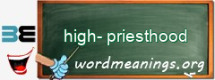 WordMeaning blackboard for high-priesthood
